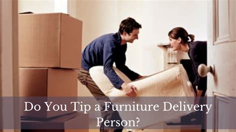 Do You Tip Furniture Delivery Guys? And Why Does the Couch Always Look Smaller in the Store?